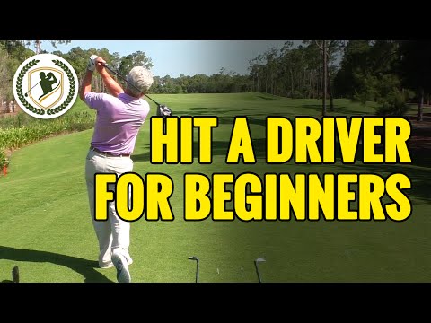 HOW TO HIT A GOLF BALL WITH DRIVER FOR BEGINNERS