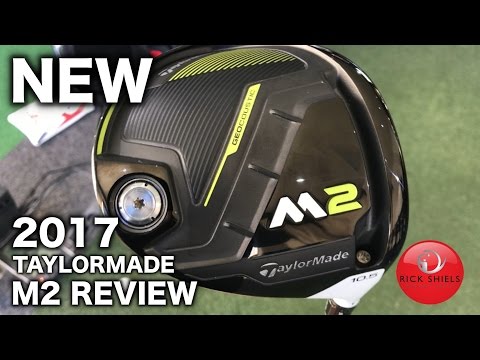 NEW 2017 TAYLORMADE M2 DRIVER REVIEW