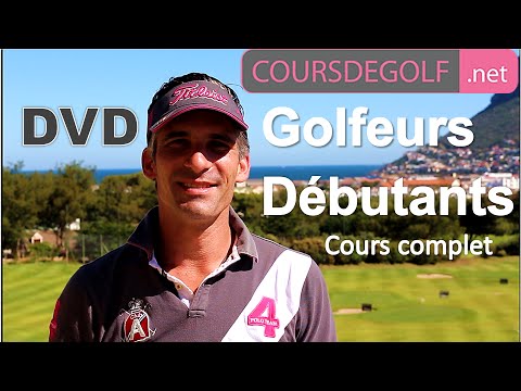 Cours de golf débutant : DVD COMPLET par Renaud Poupard