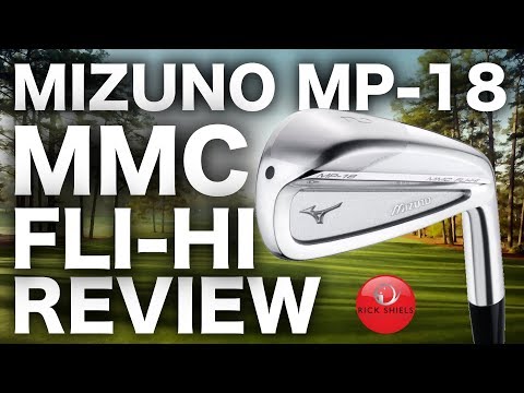 NEW MIZUNO MP18 MMC FLI-HI 2 IRON REVIEW
