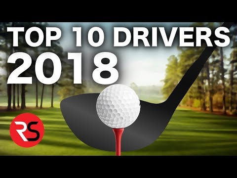 TOP 10 GOLF DRIVERS 2018 – RICK SHIELS
