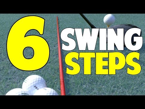 6 Steps How To Swing The Golf Club For Beginners