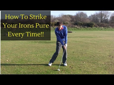 HOW TO STRIKE YOUR IRONS PURE