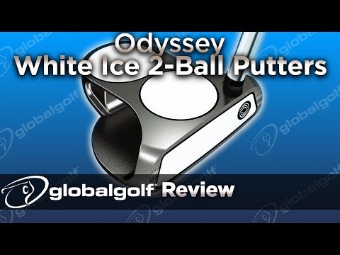 Odyssey White Ice 2-Ball Putters – GlobalGolf Review