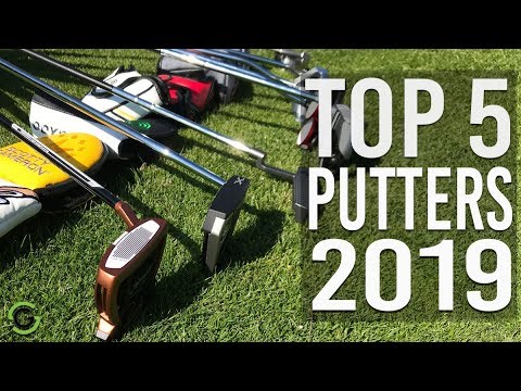 TOP 5 PUTTERS OF 2019
