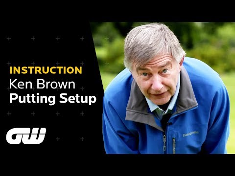 The Putting Setup That Will Help You Dominate the Greens! | Ken Brown Putting Tips | Golfing World