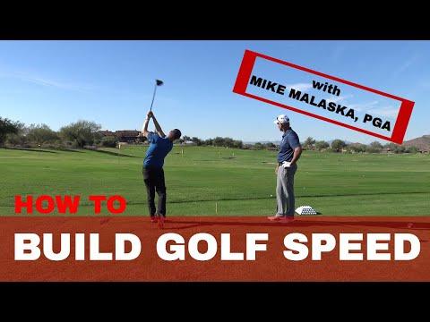 How to BUILD GOLF SWING SPEED: w/ MIKE MALASKA, PGA