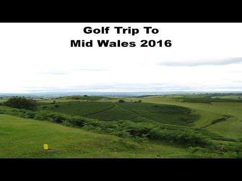 Golf Trip To Mid Wales 2016