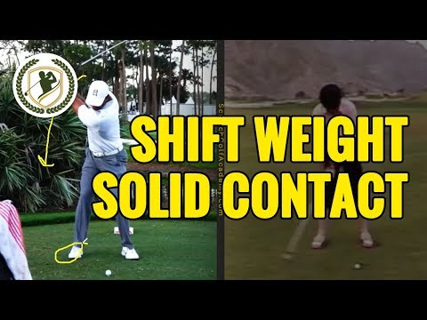 HOW TO SHIFT WEIGHT IN GOLF DOWNSWING FOR SOLID CONTACT