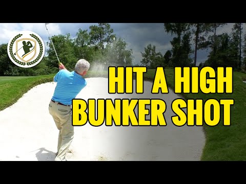 HOW TO HIT A HIGH BUNKER SHOT