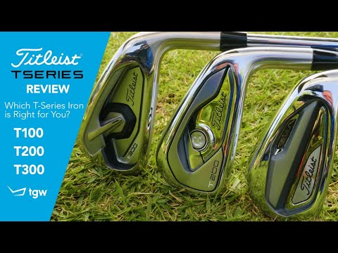 Titleist T-Series Irons: Which T-Series iron is right for you? The T100, T200 or T300