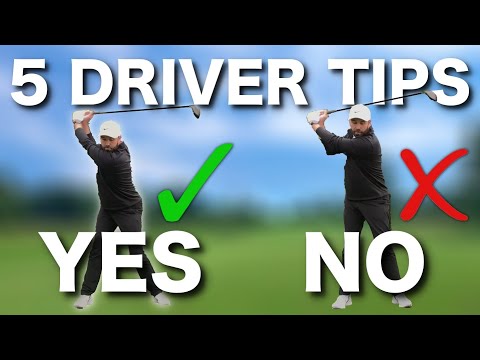 TOP 5 DRIVER GOLF TIPS – IMPORTANT DO'S & DON'TS!