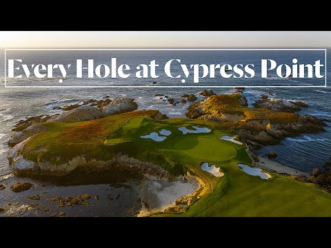 Every Hole at Cypress Point Golf Club in Pebble Beach, CA | Golf Digest
