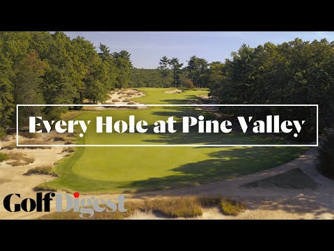 Every Hole at the #1 Golf Course in America, Pine Valley Golf Club | Golf Digest