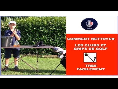 Comment nettoyer ses clubs et grips de Golf – #FranceGolfJunior