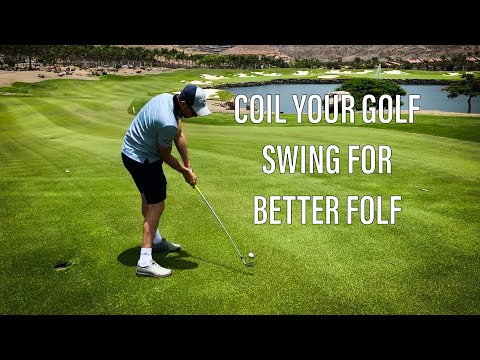 LEARN TO COIL FOR BETTER GOLF SHOTS