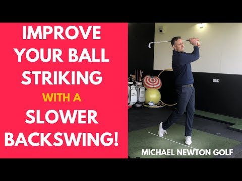 Slow Your Backswing To Improve Your Ball Striking Golf Swing Tip