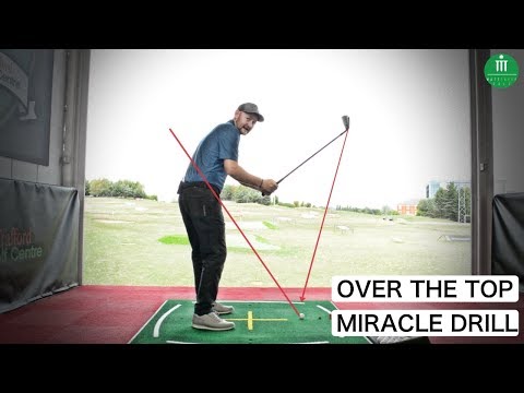 STOP YOUR OVER THE TOP GOLF SWING – MIRACLE DRILL