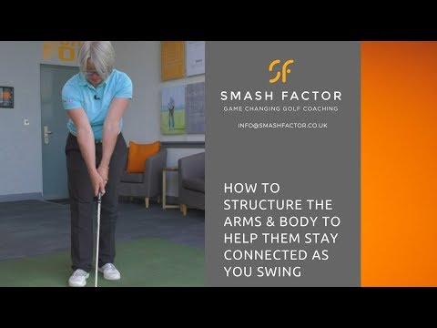 Structure your arms & body correctly to keep them connected during golf swing