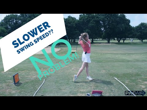 Slower swing speed? No Problem!