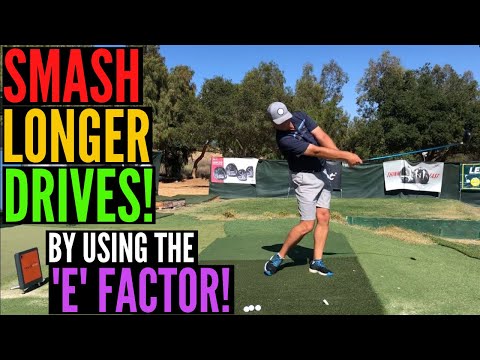 SMASH Longer Drives with the "E" Factor!