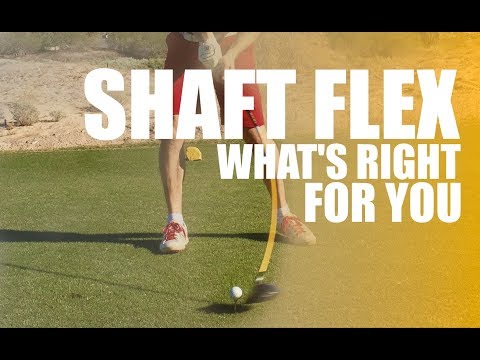 Shaft Flex: What's Right For Your Swing