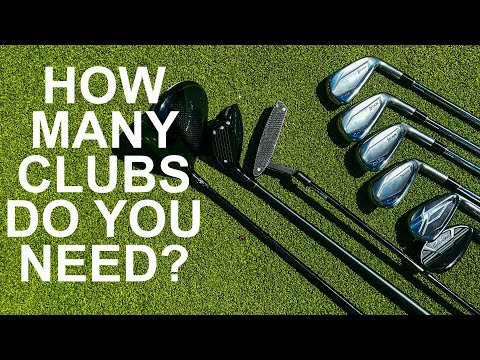 HOW MANY GOLF CLUBS DO YOU NEED TO PLAY GOLF