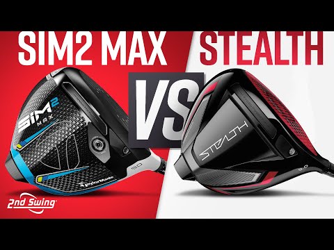 TaylorMade Stealth vs SIM2 Max | TaylorMade Drivers Comparison