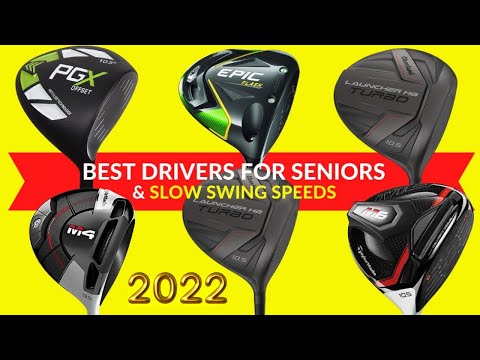 BEST DRIVERS FOR SENIORS AND SLOW SWING SPEEDS 2022 | BEST DRIVERS FOR SENIORS | BEST GOLF DRIVERS