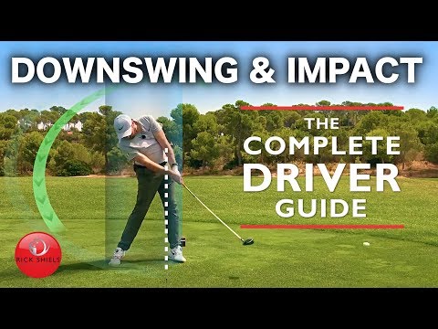 DRIVER DOWNSWING & IMPACT – THE COMPLETE DRIVER GOLF SWING GUIDE