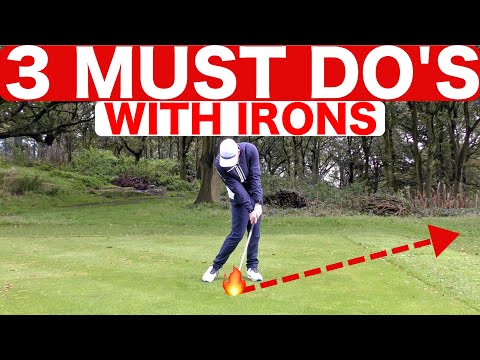 3 MUST DO'S TO HIT BETTER IRON SHOTS – SIMPLE GOLF TIPS