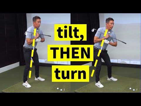 Tilt, THEN Turn Your Way to the Perfect Golf Swing