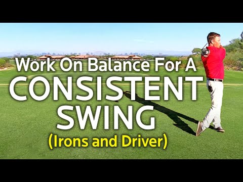 WORK ON BALANCE FOR A CONSISTENT GOLF SWING
