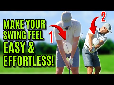 Make Your Golf Swing Feel EASY and EFFORTLESS