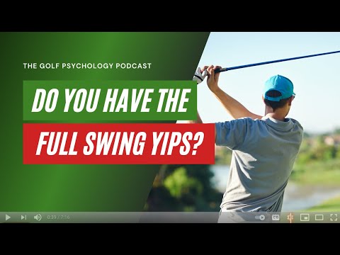 Golf Psychology Video: The Full Swing Yips with the Driver of Tension
