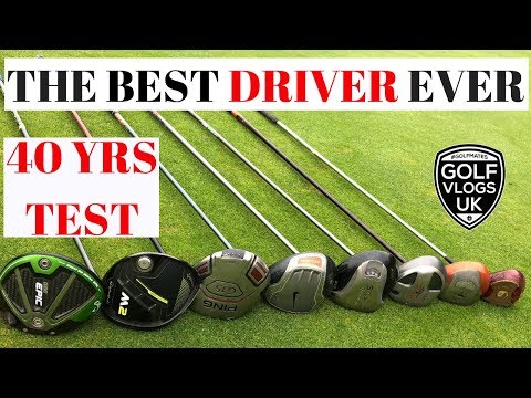 WHAT IS THE BEST DRIVER OF ALL TIME .1980-2019  NEW AND OLD GOLF DRIVERS