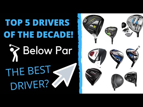 THE TOP 5 GOLF DRIVERS OF THE DECADE!