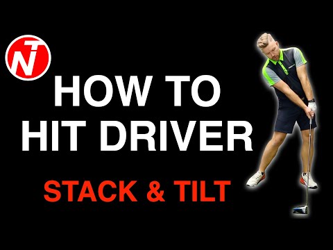 STACK & TILT – HOW TO HIT YOUR DRIVER | GOLF TIPS | LESSON 200